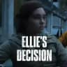 ELLIE'S DECISION (The Last of Us short film)