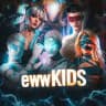 EWW KIDS