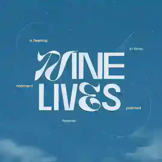 NINE LIVES.