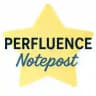 PERFLUENCE // Notepost