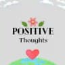 Positive Thoughts