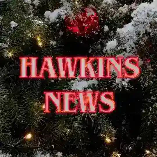 HAWKINS NEWS