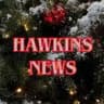 HAWKINS NEWS