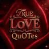 True LoVE QuOTes