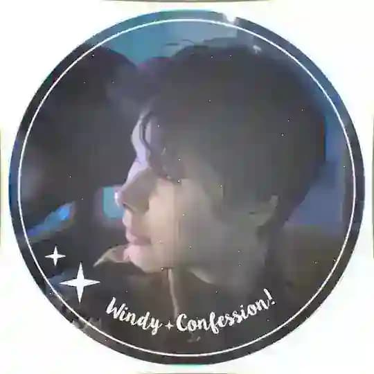 windy31 confession! 🦫🎧