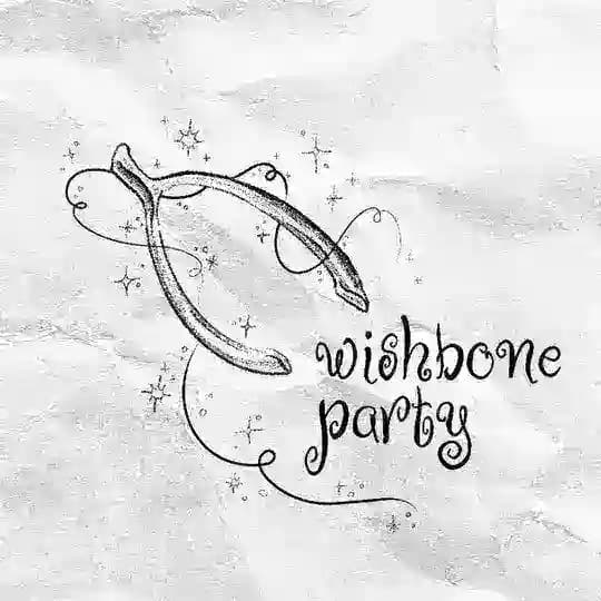 wishbone party 🌘