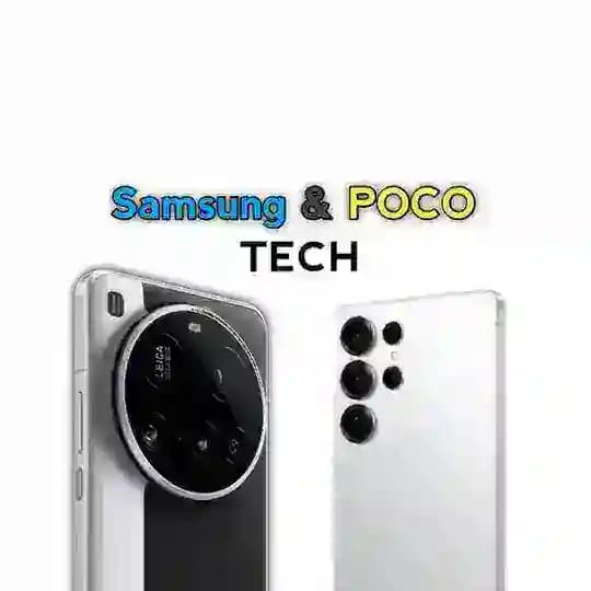 Samsung & POCO TECH Profile