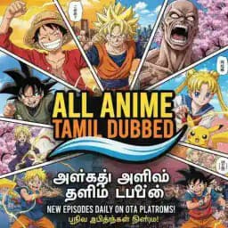 All Anime tamil dubbed. Profile