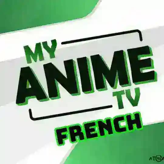 🈳 MY ANIME TV 🈯🇫🇷™️ Profile