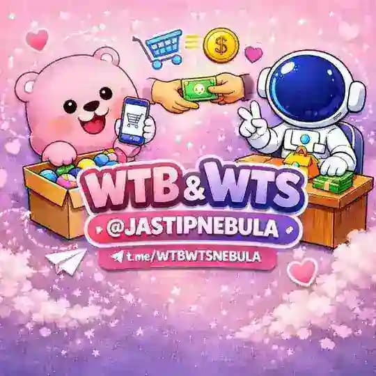 WTB & WTS @JASTIPNEBULA Profile