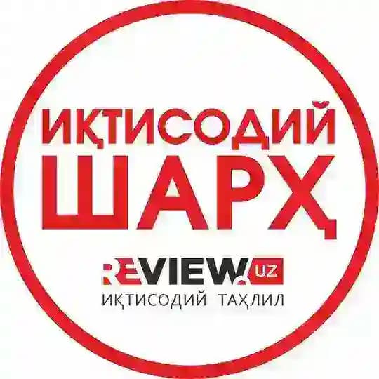 Review.uz - "Иқтисодий шарҳ" журнали Profile