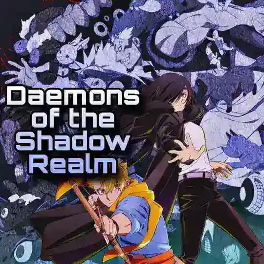 Daemons of the Shadow Realm