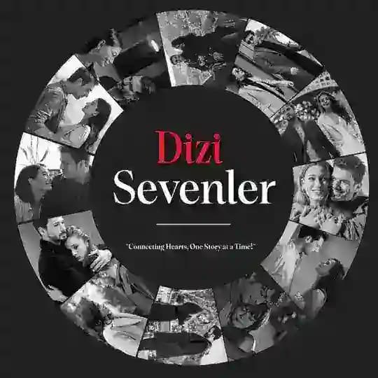 Dizi Sevenler