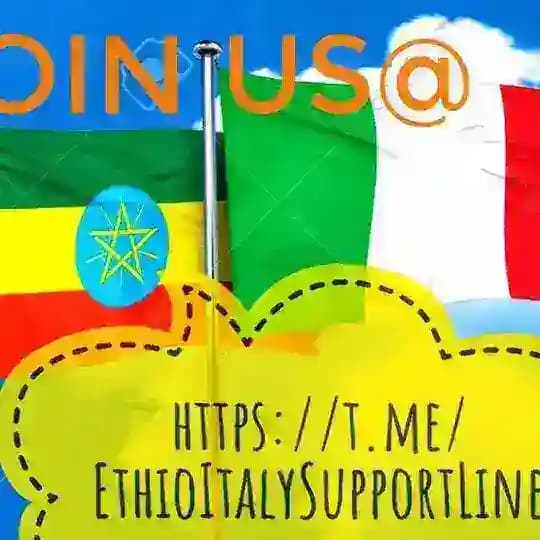 Ethio🇪🇹-Italy🇮🇹 Support Line