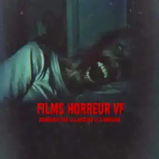 Films Horreurs VF : La Lanterne de l'Horreur