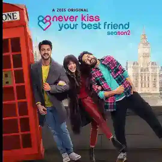 Never Kiss Your Best Friend (2022) S02 Web Series 💯 Profile