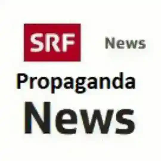 SRF🇨🇭Propagandalügen