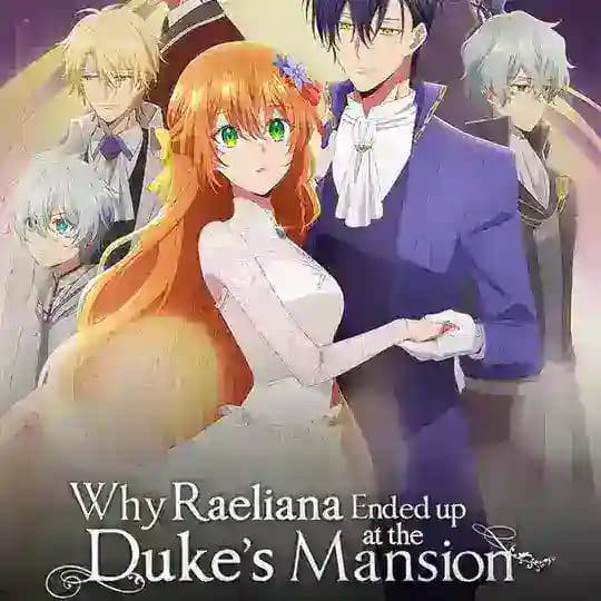 The Reason Why Raeliana Ended up at the Duke's Mansion