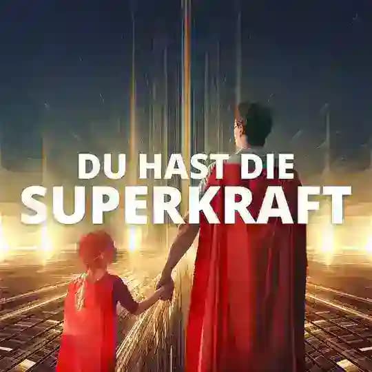Du hast die Superkraft