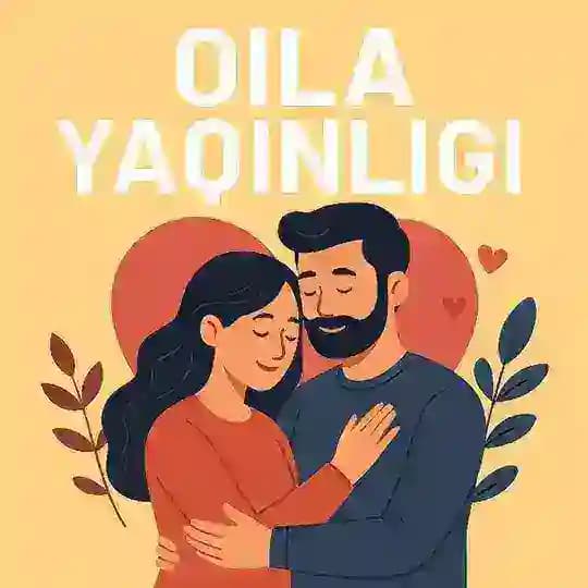 Oila Yaqinligi Profile