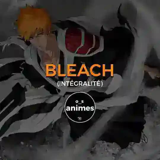 ONS • Bleach (VF - VOSTFR ) Profile