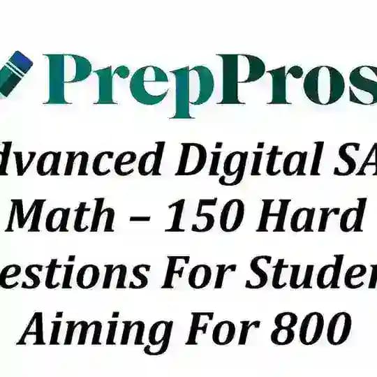 PrepPros Advanced SAT Math Problems | Yokubjon Isaqjonov