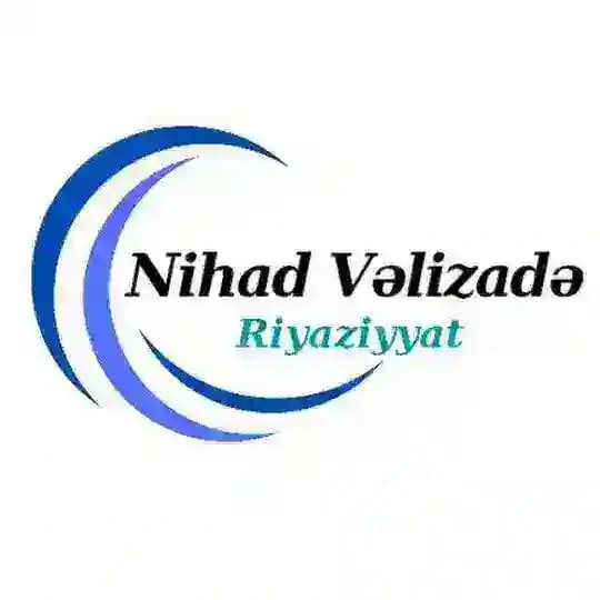 Riyaziyyat-Vəlizadə Nihad