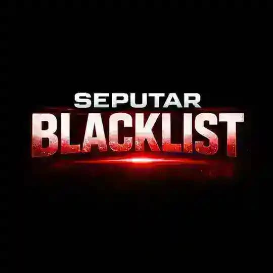 SEPUTAR BLACKLIST
