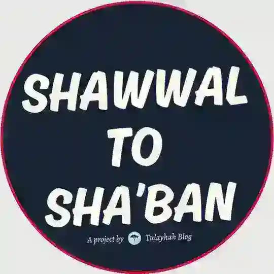 Shawwal to Sha’ban
