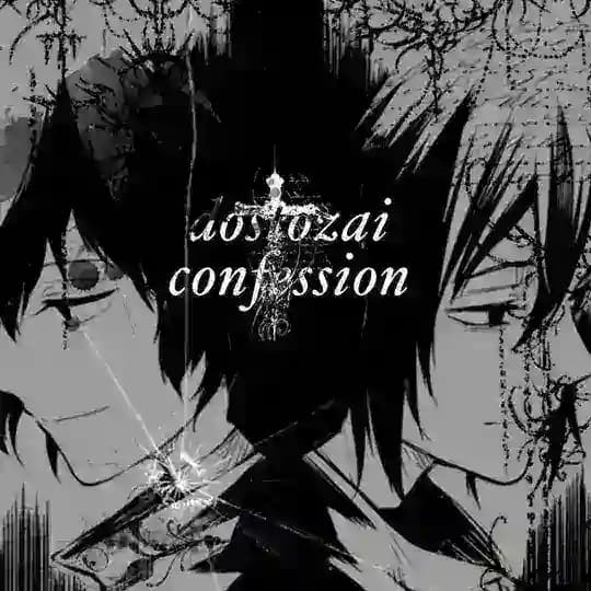 ✞ dostozai confession