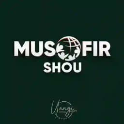 Musofir Shou Profile
